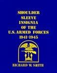 Shoulder Sleeve Insignia of the U.S. Armed Forces 1941 - 1945 Softcover Online now