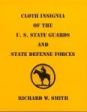 Cloth Insignia of the U.S. State Guards and State Defense Forces Book, Reference Material Sale