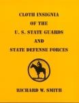 Cloth Insignia of the U.S. State Guards and State Defense Forces Book, Reference Material Sale