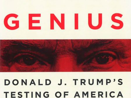 A Very Stable Genius: Donald J. Trump s Testing of America Hot on Sale