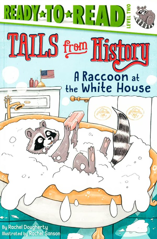 A Raccoon at the White House: Ready-to-Read Level 2 Discount